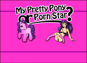 Pony_or_Pornstar